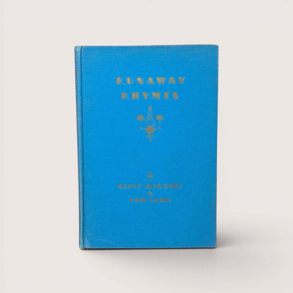 Vintage 1940s Runaway Rhymes Alice Higgins Tom Lamb Hardcover Poetry Book